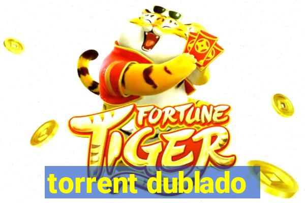 torrent dublado